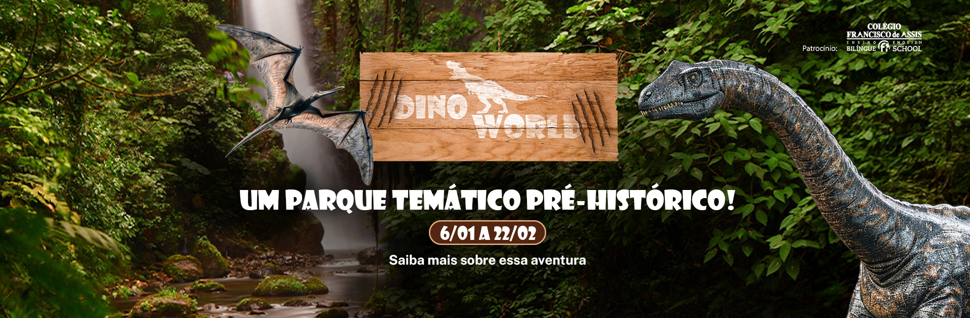 BG_22_26_DINOS_WORLD_BANNER_ROTATIVO_DESKTOP_1920x631px.jpg