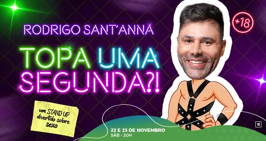 Topa Uma Segunda - Rodrigo Sant'anna