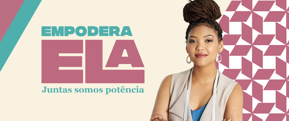 BG_34_26_EMPODERA ELA_LOJA_BANNER_FIQUE_POR_DENTRO_DESKTOP_900x395px.jpg