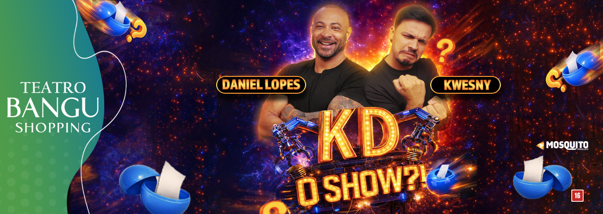 Daniel Lopes e Kwesny - KD o Show ?!