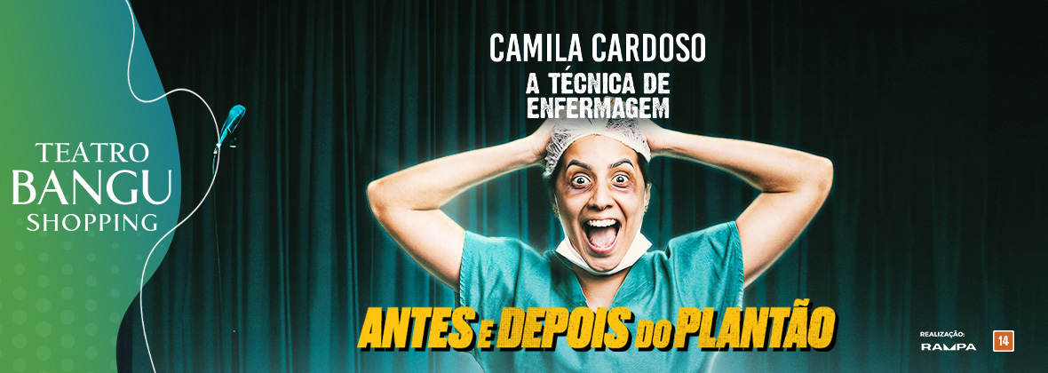 Camila Cardoso - Antes e Depois do Plantão